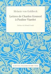 Lettres de Charles Gounod à Pauline Viardot