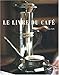 Le livre du café by