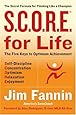 S.C.O.R.E. for Life (R): The Secret Formula for Thinking Like a Champion