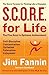 S.C.O.R.E. for Life (R): The Secret Formula for Thinking Like a Champion - Book by Jim Fannin