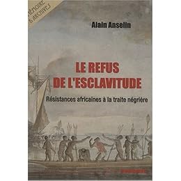 Le  refus de l'esclavitude