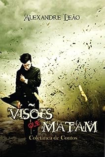Livro VISÕES QUE MATAM