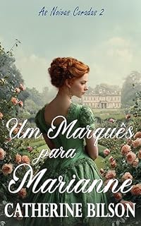 Livro Um Marquês para Marianne: Um romance de época doce (As Noivas Coradas Livro 2)