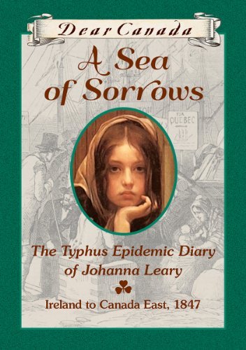 A Sea of Sorrows: The Typhus Epidemic Diary of Johanna Leary