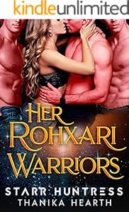 Amazoncom Her Rohxari Warriors An Alien Reverse Harem Sci - 