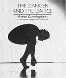 The Dancer and the Dance: Merce Cunningham in