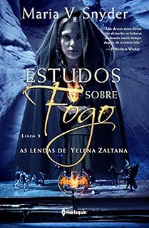 Livro Estudos Sobre Fogo (As lendas de Yelena Zaltana Livro 3)
