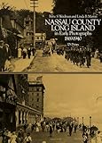 Front cover for the book Nassau County, Long Island, in Early Photographs by Bette Weidman