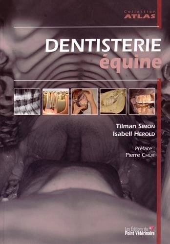 Dentisterie équine by Tilman Simon, Isabell Herold