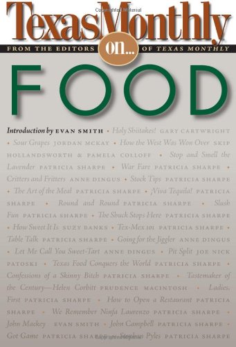 Texas Monthly On . . .: Food