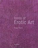 Icons Of Erotic Art by 