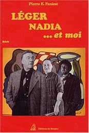 Léger, Nadia et moi
