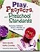 Play, Projects, and Preschool Standards: Nurturing Children′s Sense of Wonder and Joy in Learning