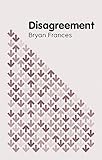 Disagreement (Key Concepts in Philosophy)