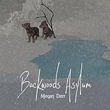 Backwoods Asylum by 