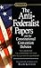 Anti-federalist Papers And the Constitutional Convention Debates