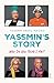 Yassmin's Story - Book by Yassmin Abdel-Magied