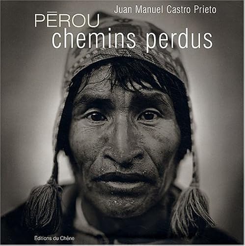Download Pérou : Chemins perdus PDF