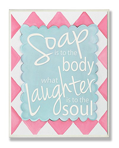 Stupell Home Décor Soap Is To The Body What Laughter Is To The Soul Bathroom Wall Plaque, 10 x 0.5 x 15, Proudly Made in USA