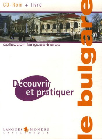 Découvrir et pratiquer le bulgare