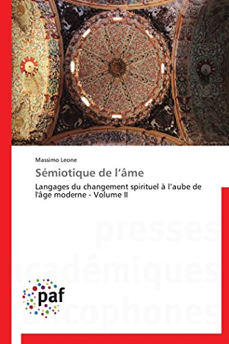 image for Massimo Leone Sémiotique de l’âme: Langages du changement spiritue
