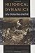 Historical Dynamics: Why States Rise and Fall (Princeton Studies in Complexity)