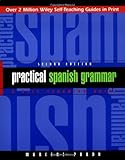 Practical Spanish Grammar: A Self-Teaching Guide, 2nd Edition, Marcial Prado, 0471134465