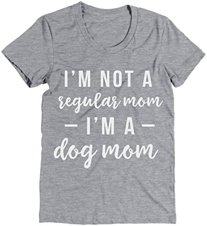 I'm Not A Regular Mom I'm A Dog Mom Shirt