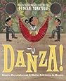 Danza!: Amalia Hernández and Mexico's Folkloric Ballet