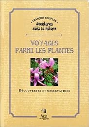 Voyages parmi les plantes