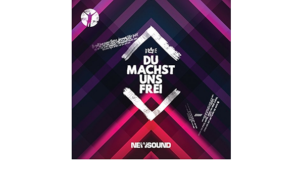 Du Machst Uns Frei Live By Newsound Worship On Amazon Music Amazon Com