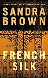 Front cover for the book French Silk by Sandra Brown