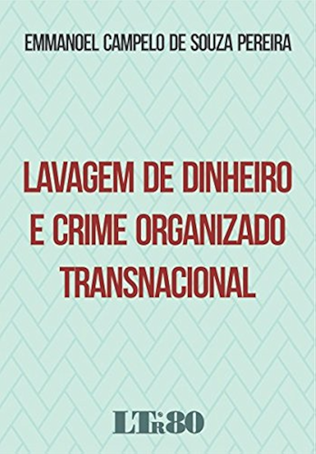 Download Lavagem de Dinheiro e Crime Organizado Transnacional (Portuguese Edition) PDF