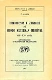Image de Introduction à l'histoire du monde musulman médiéval: VIIe-XVe siècle (Initiation à l'Islam) (French Edition)