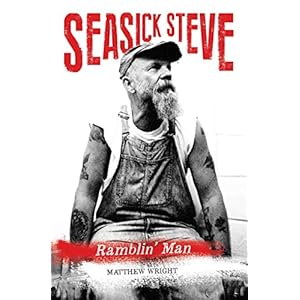 Seasick Steve: Ramblin’ Man: Tales of a Travellin’ Man
