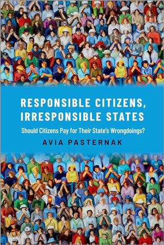 Responsible Citizens, Irresponsible States: Should Citizens Pay for Their State…