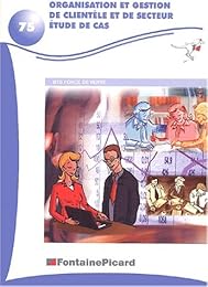 Organisation et gestion de clientèle et de secteur, étude de cas