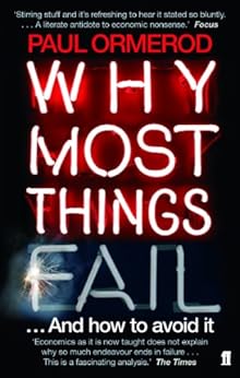 Why Most Things Fail by [Ormerod, Paul]