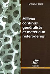 Milieux continus généralisés et matériaux hétérogènes