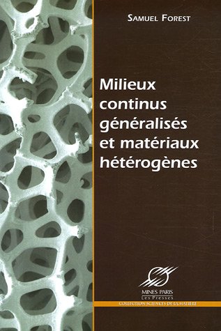 Milieux continus généralisés et matériaux hétérogènes
