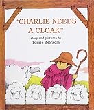 Charlie Needs a Cloak by Tomie dePaola