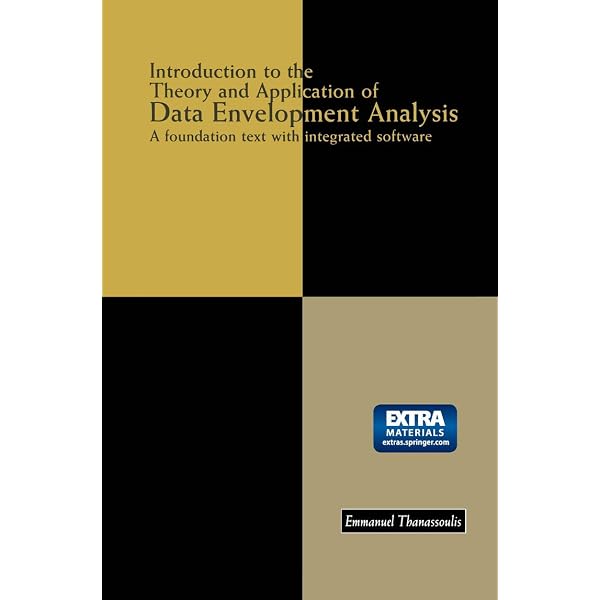 Data Envelopment Analysis: A Comprehensive Text with Models