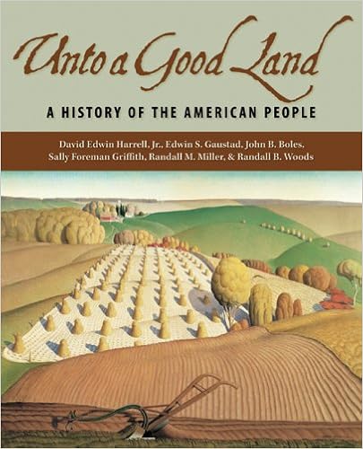Unto A Good Land: A History Of The American People: Harrell Jr., David  Edwin, Gaustad, Edwin S., Boles, John B., Griffith, Sally Foreman:  9780802837189: Amazon.com: Books