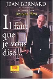 Il faut que je vous dise