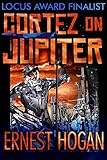 Cortez on Jupiter: A Locus Poll Top Ten Novel