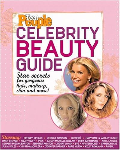 Teen People: Celebrity Beauty Guide: Star Secrets for Gorgeous Hair, Makeup, Skin and More! Teen People: Celebrity Beauty Guide: Star Secrets for Gorgeous Hair, Makeup, Skin and More!