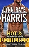 Hot & Bothered (A Hostile Operations Team Novel - Book 8)