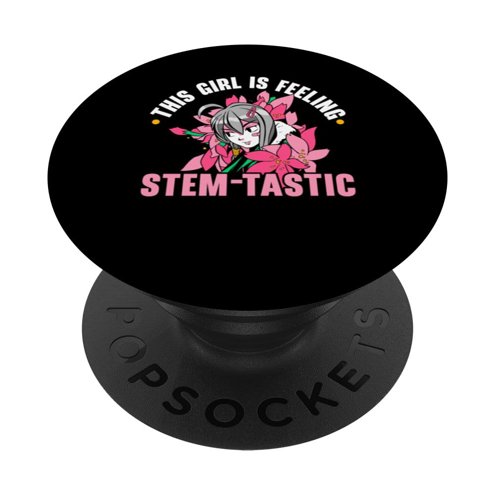 This Girl Is Feeling Stem-tastic Steminist Science Lover PopSockets Adhesive PopGrip