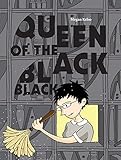Queen of the Black Black by Megan Kelso