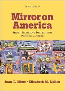 Mirror on america essays and images from popular culture by mims and nollen 5th edition picture